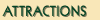 [ Attractions ]
