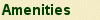 [ Amenities ]