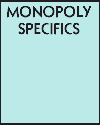 [ Monopoly® Specifics ]