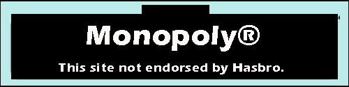 [ Monopoly® LOGO ]